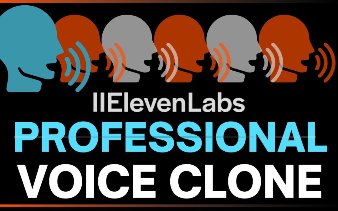 Discover ElevenLabs’ Professional Voice Clone Results