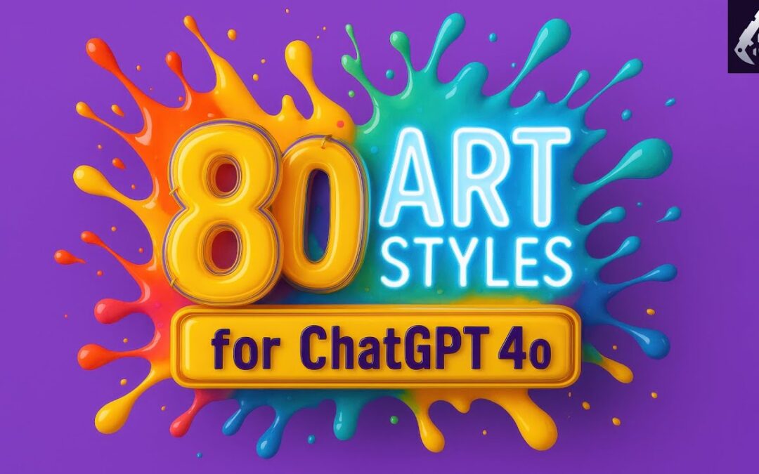 Explore 80 Art Styles with ChatGPT-4o’s AI Prompts