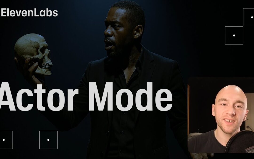 Actor Mode Unveiled in ElevenLabs Studio