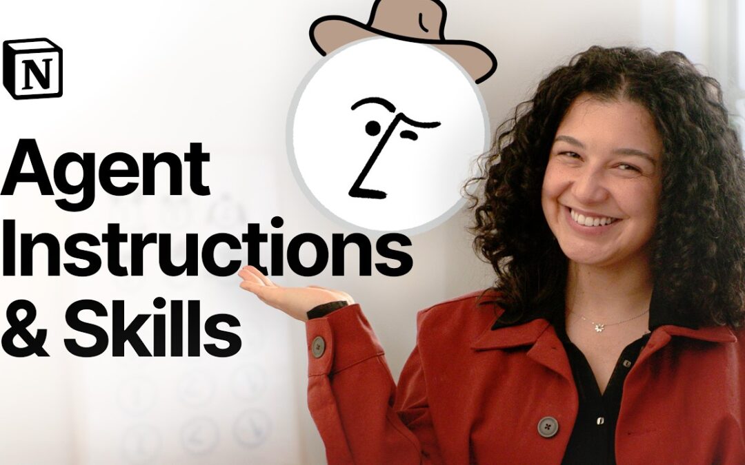 Build Custom Instructions and Skills for Your Notion Agent