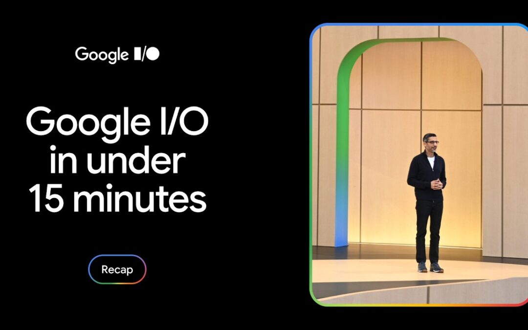 I/O ’26 Recap: What You Need to Know