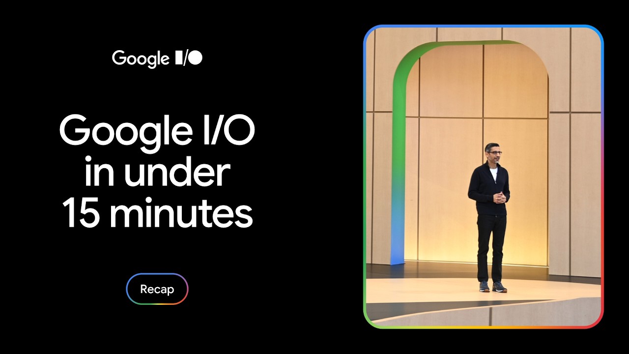 I/O ’26 Recap: What You Need to Know